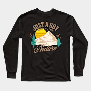 Just A Guy Who Loves Nature, Camping Lover Long Sleeve T-Shirt